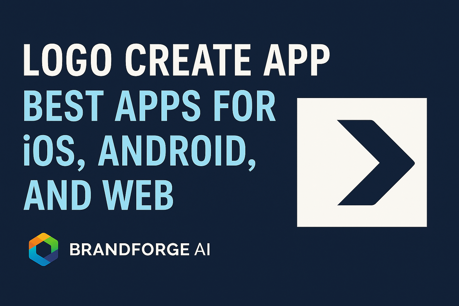 Logo Create App: Best Logo Maker Apps for iOS, Android & Web (2026)